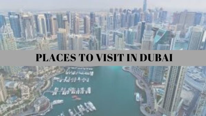 places to visit in dubai