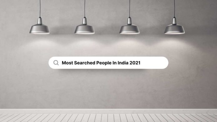 Most Searched People In India 2021