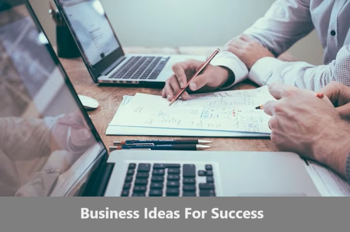 Business Ideas Best Business Ideas, business ideas for success, high income business ideas, business ideas, top business ideas,